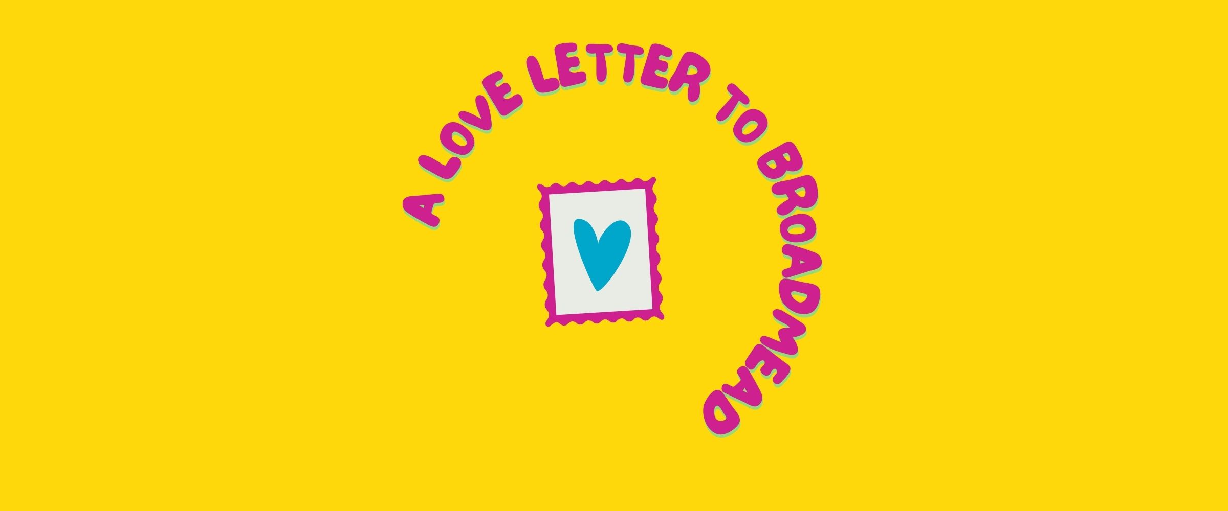 The logo for bristols event a love letter to broadmead